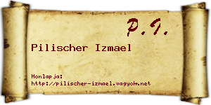 Pilischer Izmael névjegykártya